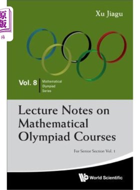 海外直订Lecture Notes on Mathematical Olympiad Courses: For Senior Section - Volume 1 奥数课程讲稿：高年级第1卷