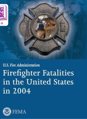 海外直订Firefighter Fatalities in the United States in 2004 2004年美国消防员死亡人数