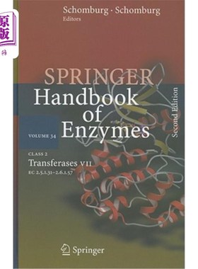 海外直订Springer Handbook of Enzymes, Volume 34: Class 2 Transferases VII: EC 2.5.1.31 - 斯普林格酶手册，第34卷：2