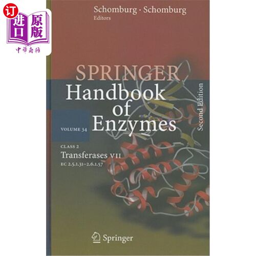 海外直订Springer Handbook of Enzymes, Volume 34: Class 2 Transferases VII: EC 2.5.1.31 - 斯普林格酶手册，第34卷：2
