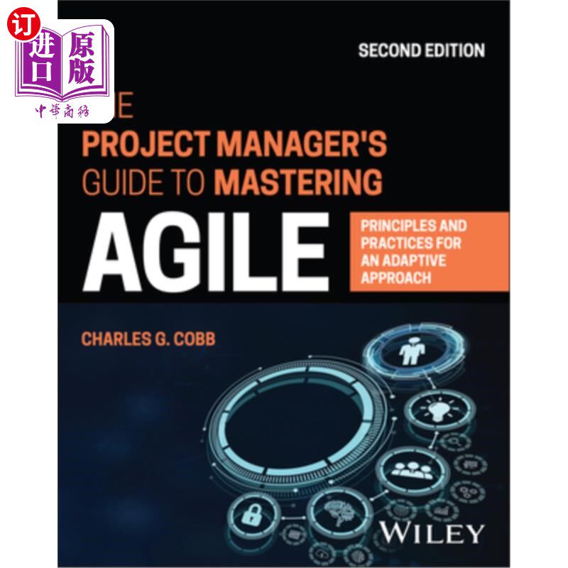 海外直订The Project Manager's Guide to Mastering Agile: Principles and Practices for an  项目经理掌握敏捷的指南:自