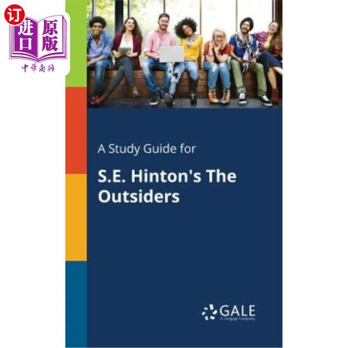 现货 A Study Guide for S.E. Hinton's the Outsiders S.E.Hinton的《局外人》学习指南【中商原版】【中商原版】