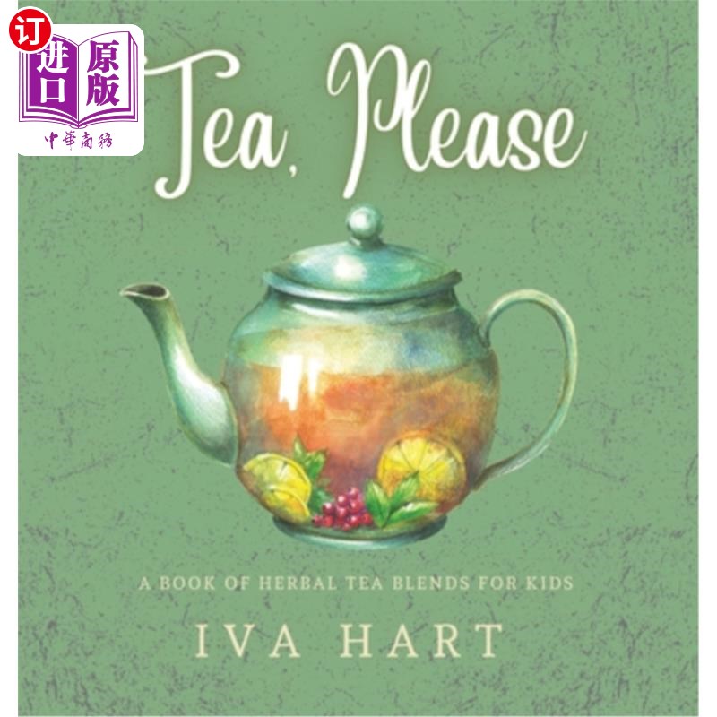 海外直订Tea, Please! Herbal Tea Recipes for Kids 茶,谢谢!儿童花草茶食谱