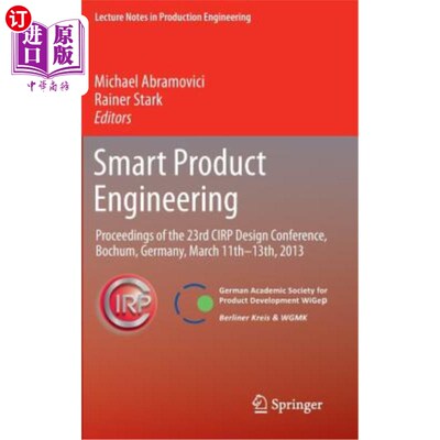 海外直订Smart Product Engineering: Proceedings of the 23rd Cirp Design Conference, Bochu 智能产品工程：第23届CIRP