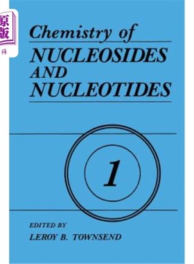 海外直订Chemistry of Nucleosides and Nucleotides: Volume 1 核苷和核苷酸化学：第1卷