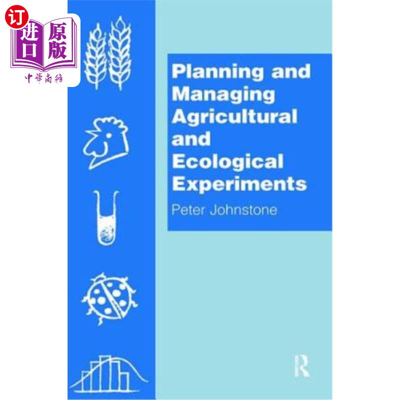 海外直订Planning and Managing Agricultural and Ecological Experiments 农业与生态实验的规划与管理