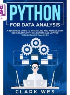 海外直订Python for Data Analysis: A Beginner's Guide to Wrangling and Analyzing Data Usi Python数据分析