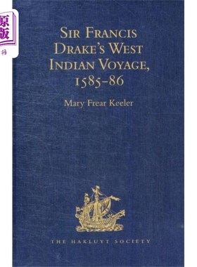 海外直订Sir Francis Drake's West Indian Voyage 1585-86 弗朗西斯·德雷克爵士1585-86年的西印度航行