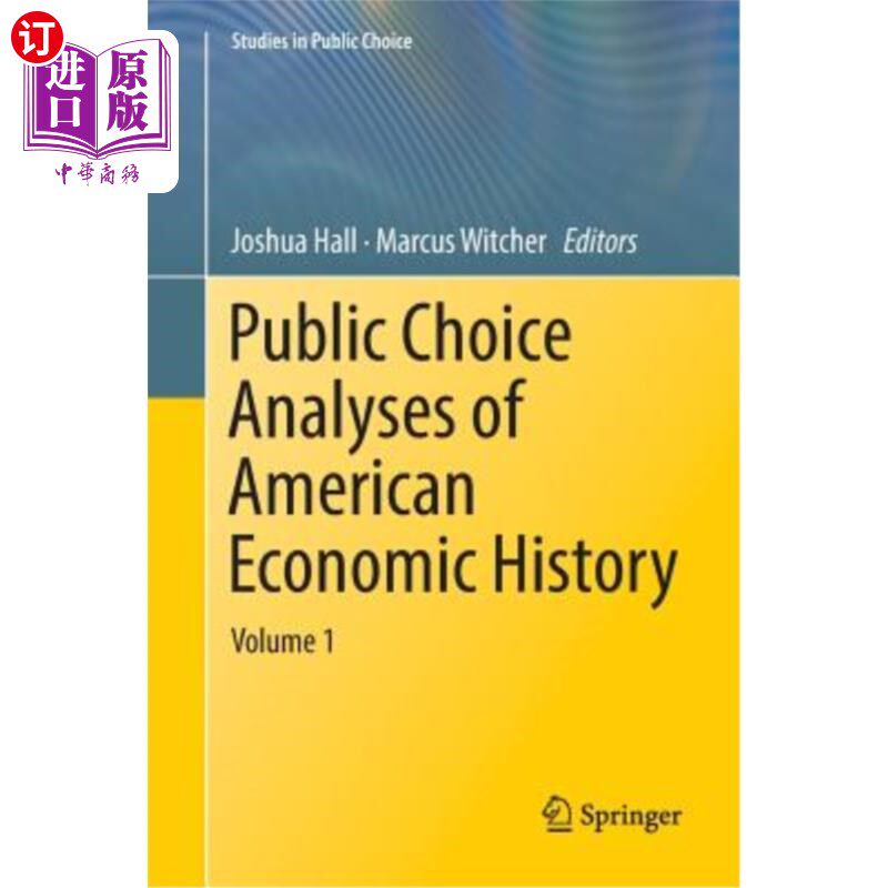 海外直订Public Choice Analyses of American Economic History: Volume 1 美国经济史上的公共选择分析:第一卷