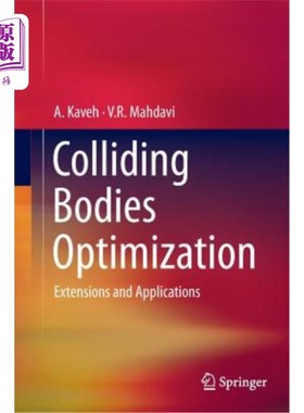 海外直订Colliding Bodies Optimization: Extensions and Applications 碰撞体优化：扩展与应用