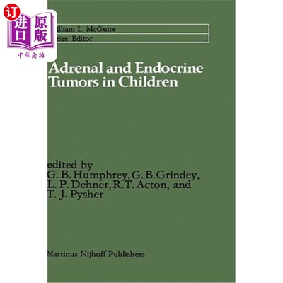海外直订医药图书Adrenal and Endocrine Tumors in Children: Adrenal Cortical Carcinoma and Multipl 儿童肾上腺和内分泌