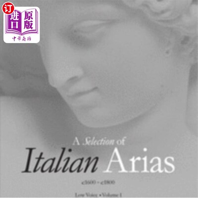 海外直订Selection of Italian Arias 1600-1800, Volume I (... 意大利咏叹调选集(1600-1800)，第一卷(低音)