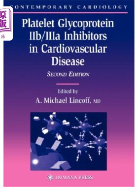 海外直订医药图书Platelet Glycoprotein Iib/Iiia Inhibitors in Cardiovascular Disease 血小板糖蛋白Iib/iia抑制剂在心血