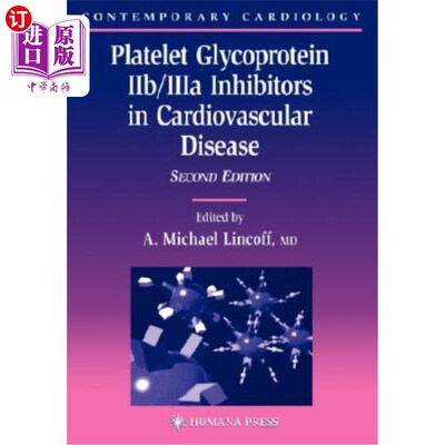 海外直订医药图书Platelet Glycoprotein Iib/Iiia Inhibitors in Cardiovascular Disease 血小板糖蛋白Iib/iia抑制剂在心血