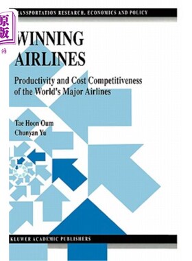 海外直订Winning Airlines: Productivity and Cost Competitiveness of the World's Major Air 赢家航空公司：世界主要航空