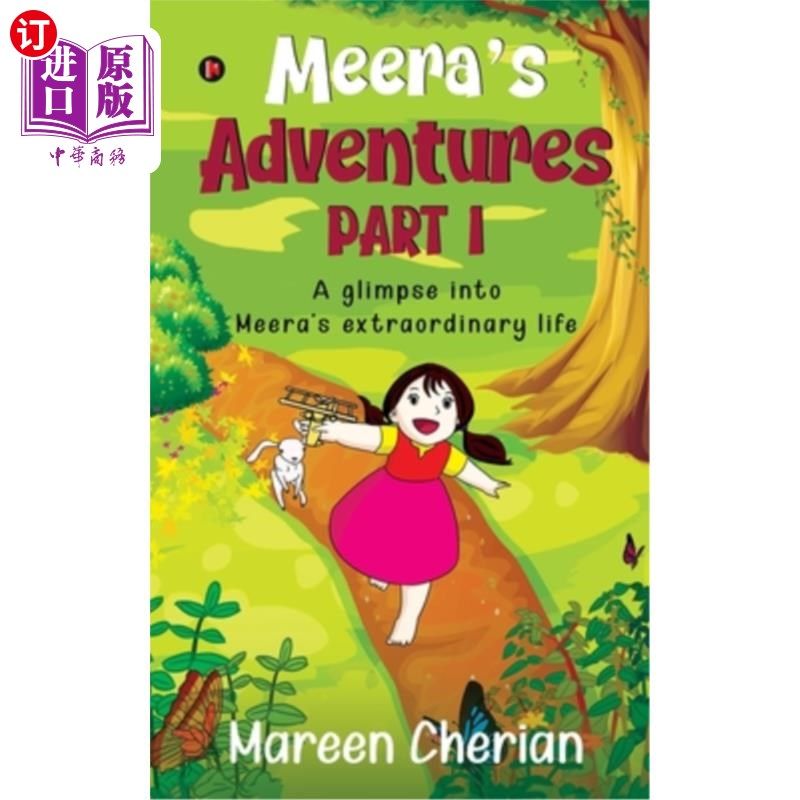 海外直订Meera's Adventures - Part I: A glimpse into Meera's extraordinary life 米拉的冒险第一部分：米拉非凡人生的一