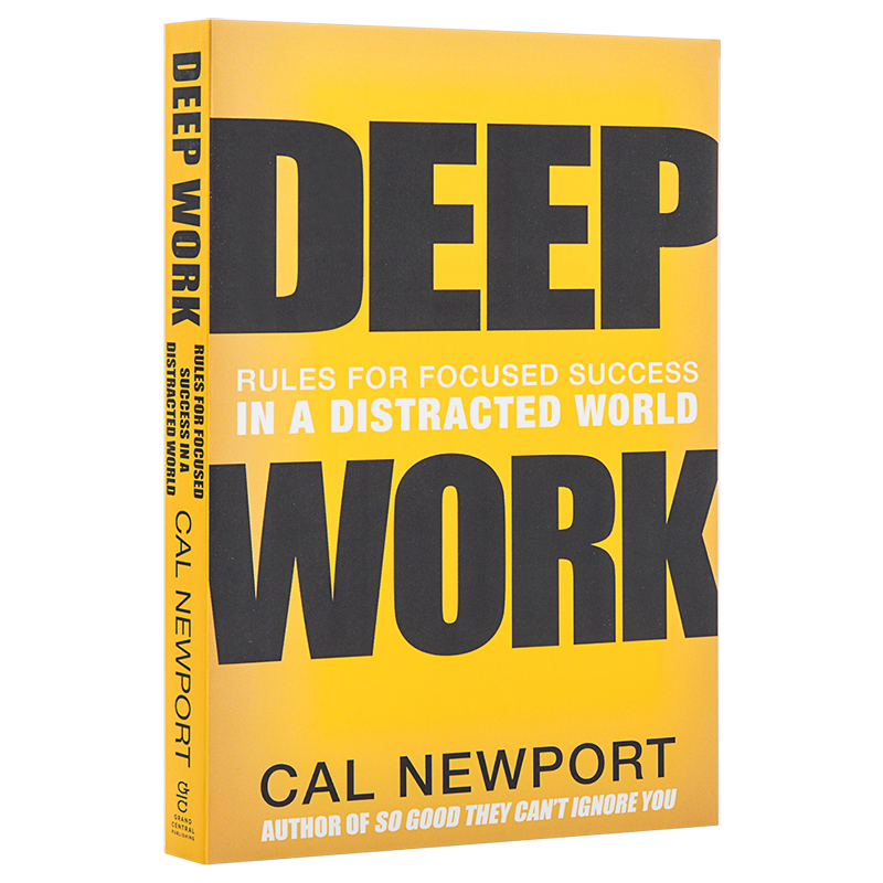 Deep Work 英文原版 深度工作 如何有效使用每一点脑力 纽约时报华尔街日报力荐 卡尔纽波特 Cal Newport 自控力专注力自我提