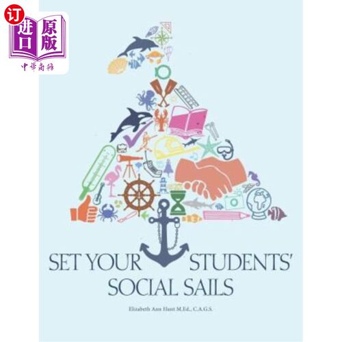 海外直订Set Your Students' Social Sails: Teaching Children to Navigate the Social World 为学生树立社交风帆：教孩子