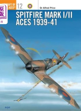 海外直订Spitfire Mark I/II Aces 1939-41 Mark I/II ace 1939-41