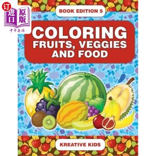 and Food 给水果 Fruits 蔬菜和食物上色 Veggies Edition 海外直订Coloring Book