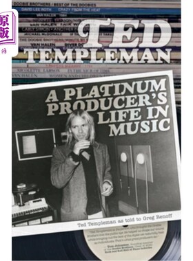 海外直订Ted Templeman: A Platinum Producer's Life in Music 泰德·坦普尔曼:一位白金制作人的音乐生涯