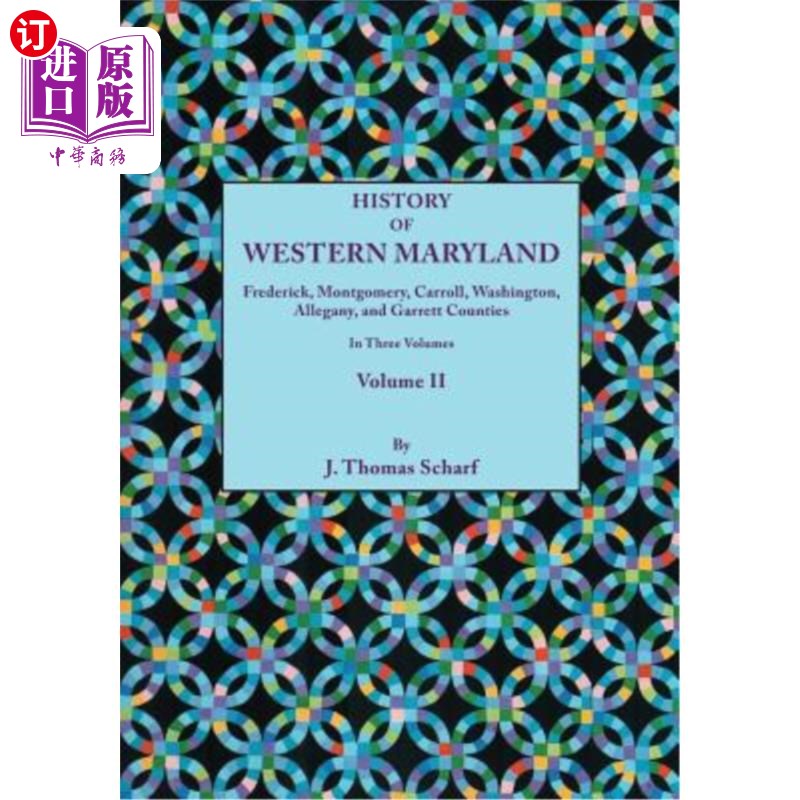 海外直订History of Western Maryland, Being a History of Frederick, Montgomery, Carroll, 马里兰州西部的历史,是弗雷