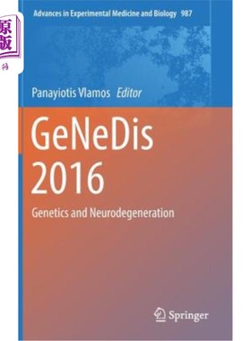 海外直订Genedis 2016: Genetics and Neurodegeneration Genedis 2016：遗传学和神经退行性变