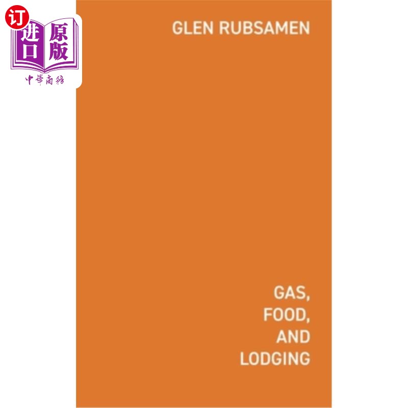 海外直订Gas Food Lodging: Telephone Poles, Glocalization, Chain Stores, and the New Pand燃气食品住宿:电线杆，全球