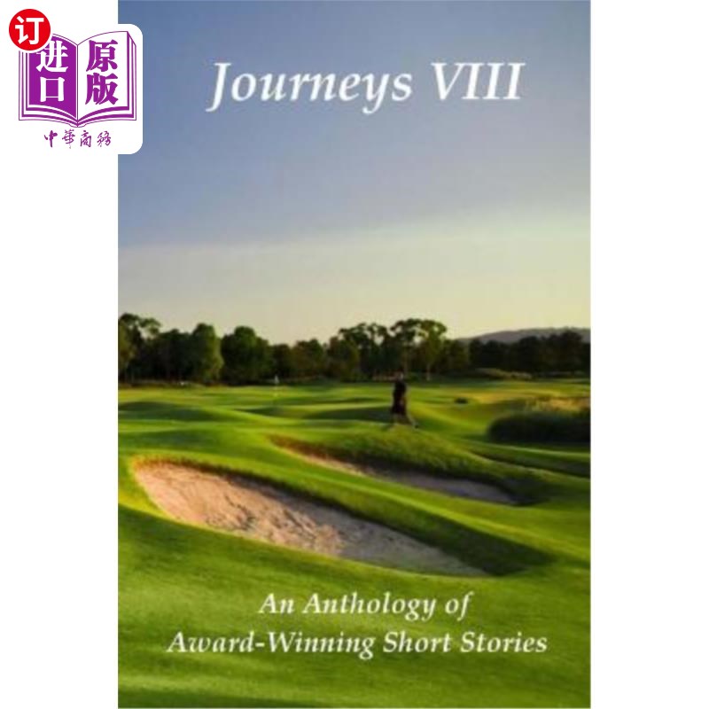 海外直订Journeys VIII- An Anthology of Award-Winning Short Stories旅行八——获奖短篇故事集