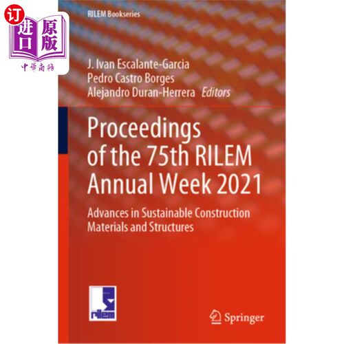 海外直订Proceedings of the 75th Rilem Annual Week 2021: Advances in Sustainable Construc 第75届Rilem年