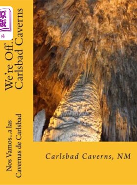 海外直订We're Off...to the Carlsbad Caverns: New Mexico 我们离开…到卡尔斯巴德洞穴：新墨西哥