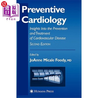 海外直订医药图书Preventive Cardiology: Insights Into the Prevention and Treatment of Cardiovascu 预防性心脏病：对心