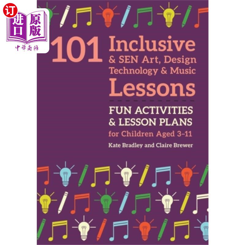 海外直订101 Inclusive and SEN Art, Design Technology and... 101包容性和SEN艺术，设计技术和音乐课程