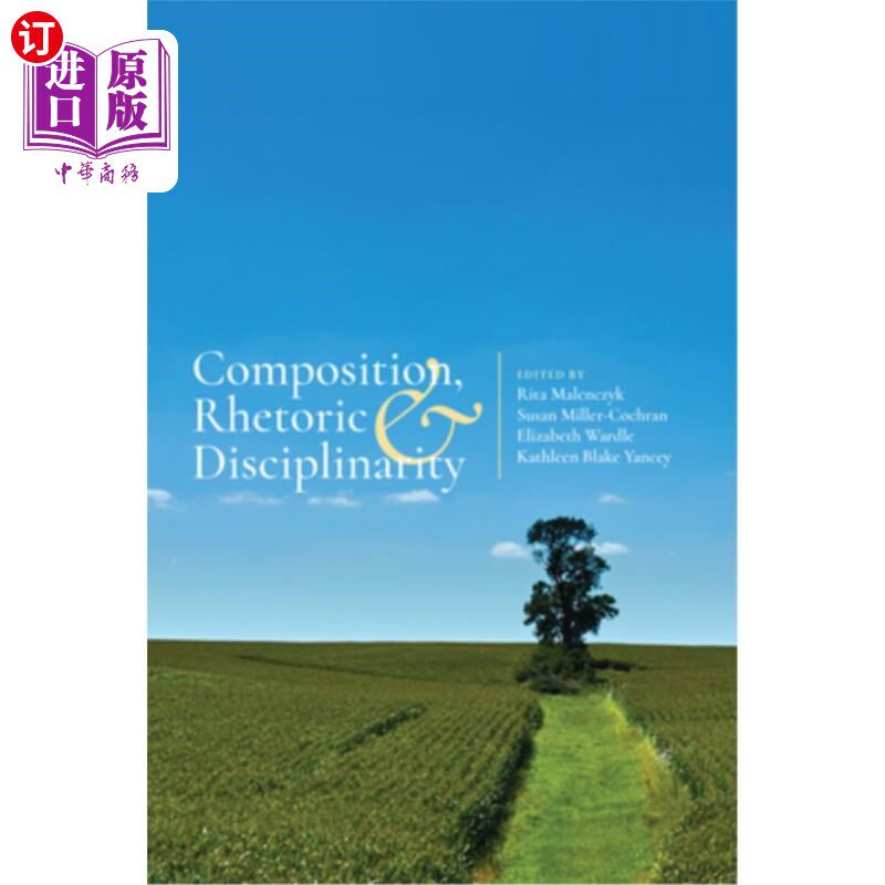 海外直订Composition, Rhetoric, and Disciplinarity 构成，修辞和纪律