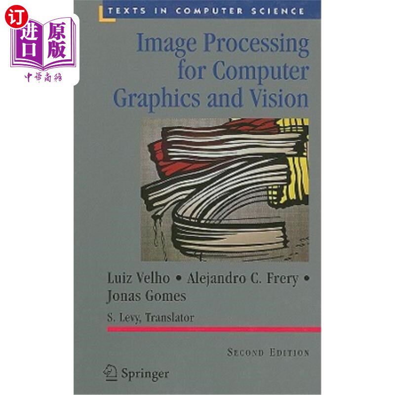 海外直订Image Processing for Computer Graphics and Vision 计算机图形与视觉图像处理“，