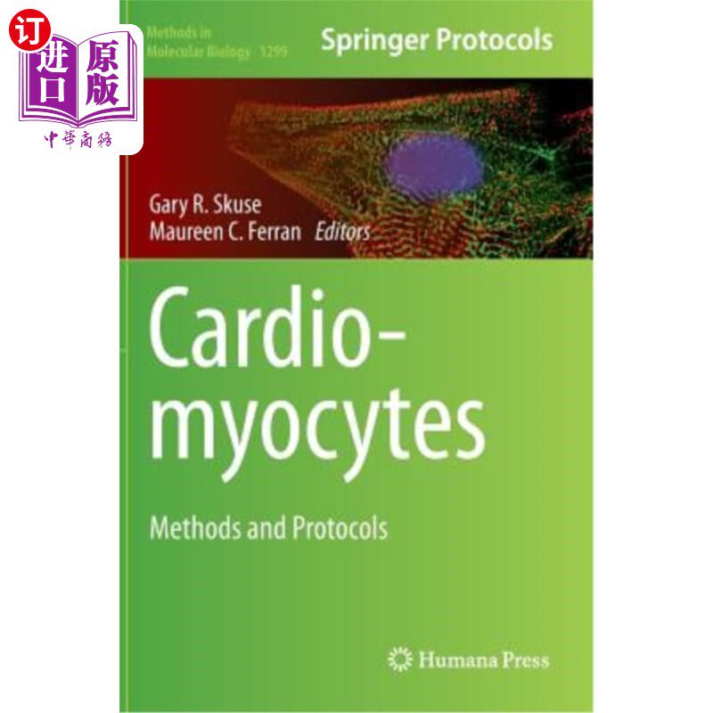 海外直订Cardiomyocytes: Methods and Protocols 心肌细胞：方法和程序