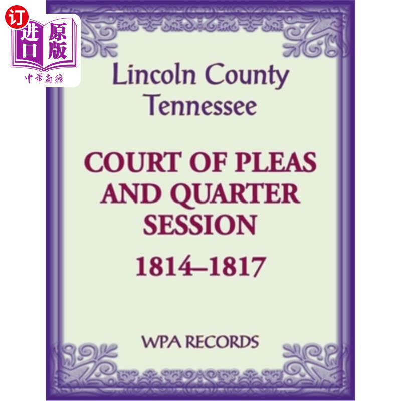 海外直订Lincoln County, Tennessee Court of Pleas, 1814-1817 林肯县,田纳西州上诉法院,1814-1817