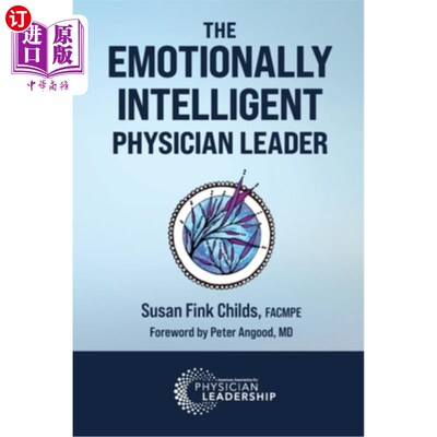 海外直订医药图书The Emotionally Intelligent Physician Leader 高情商的医生领袖