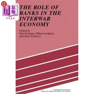 Banks 银行在两次世界大战经济中 Role 作用 Economy Interwar 海外直订The the