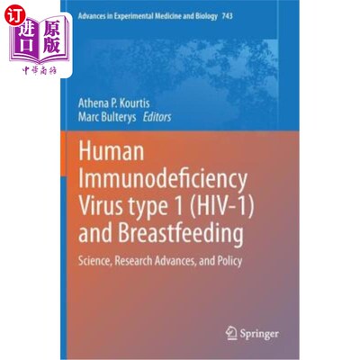 海外直订医药图书Human Immunodeficiency Virus Type 1 (Hiv-1) and Breastfeeding: Science, Research 人类免疫缺陷病毒1