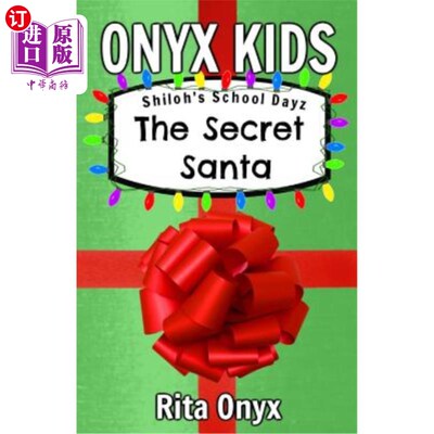 海外直订Onyx Kids Shiloh's School Dayz: The Secret Santa 奥妮克斯儿童希洛学校：秘密圣诞老人