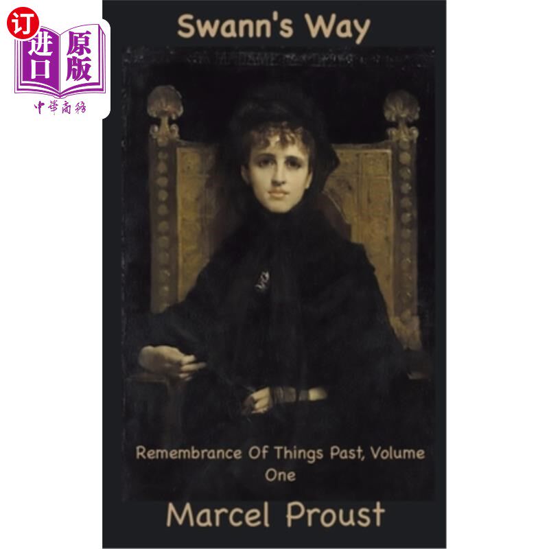海外直订Swann's Way: Remembrance of Things Past, Volume One 《斯王恩之路:往事追忆》，第一卷