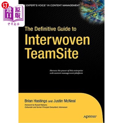 海外直订The Definitive Guide to Interwoven TeamSite 交织团队网站的权威指南