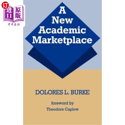海外直订A New Academic Marketplace 一个新的学术市场