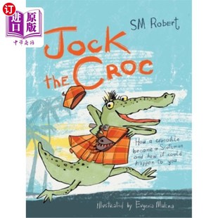 happen Croc crocodile 海外直订Jock Scotsman could How how and 鳄鱼乔克：鳄鱼是如何变成苏 you became the