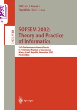 海外直订Sofsem 2002: Theory and Practice of Informatics: 29th Conference on Current Tren Sofsem 200