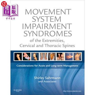 海外直订医药图书Movement System Impairment Syndromes of the Extr... 四肢、颈椎和胸椎的运动系统损伤综合征
