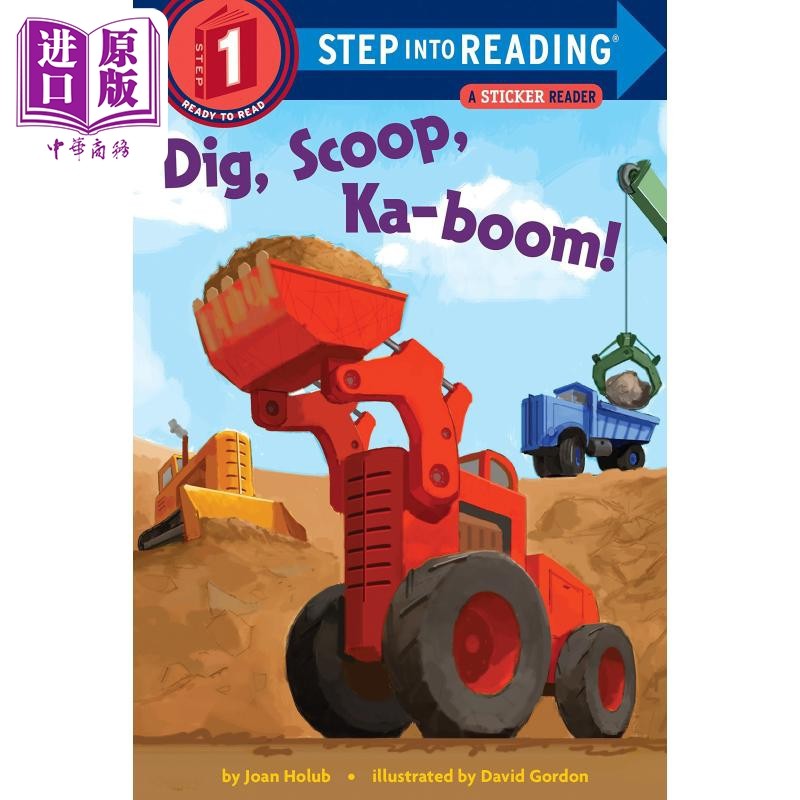 Step into Reading Step 1 Dig, Scoop, Ka-Boom! 兰登阅读进阶1:挖掘机挖挖挖 英文原版 儿童绘本 分级阅读 7-12岁【中商原?