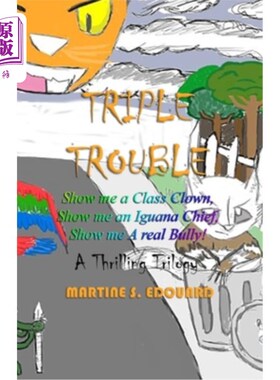 海外直订Triple Trouble: A Thrilling Trilogy 三重麻烦：惊险的三部曲