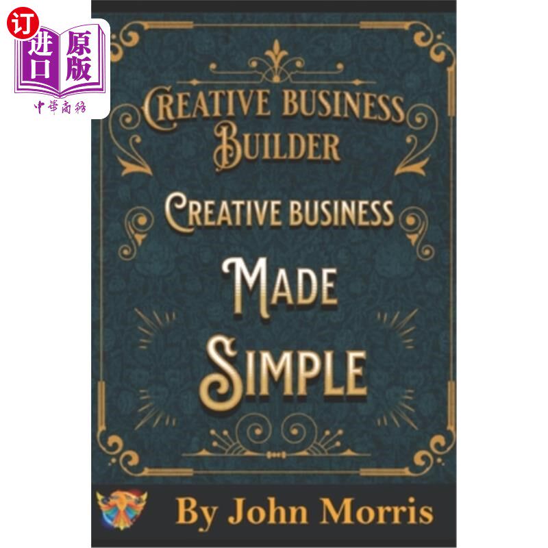 海外直订Creative business made easy!: How to build your creative business from scratch! 创意商业变得容易!:如何从零